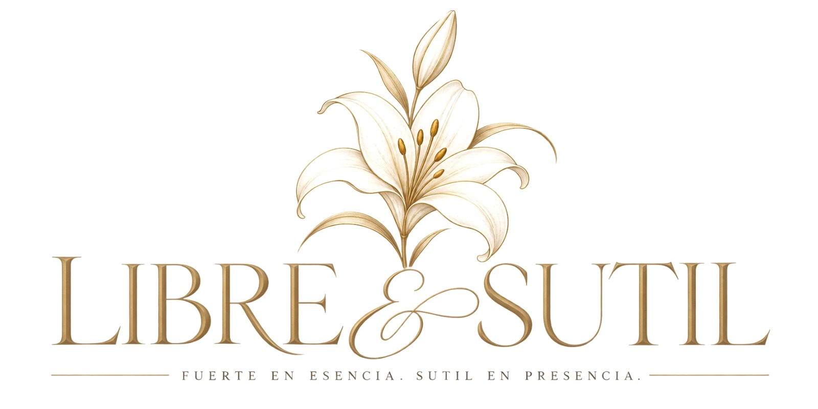 LIBRE & SUTIL — Fuerte en esencia. Sutil en presencia.